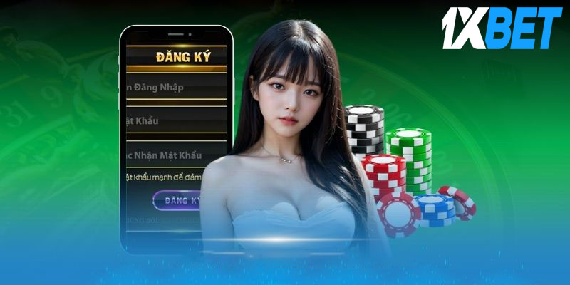 Lợi ích khi tham gia đăng ký 1xbet